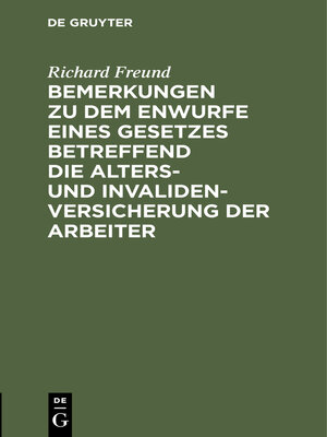 cover image of Bemerkungen zu dem Enwurfe eines Gesetzes betreffend die Alters- und Invalidenversicherung der Arbeiter